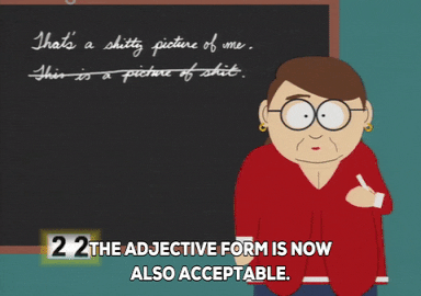 Adjective Form South Park Teacher GIF