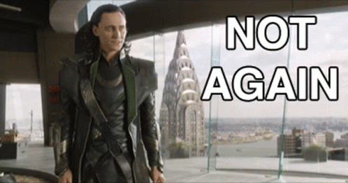 Loki Not Again GIF