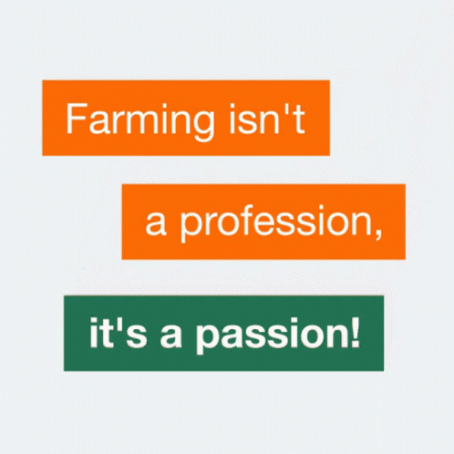 Agriculture Farming Passion Quote GIF