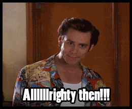 Aight Then Jim Carrey GIF