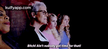 Ain't Nobody Got Time For That 360 X 165 Gif GIF