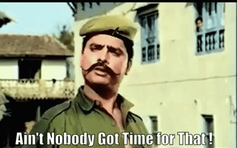 Ain't Nobody Got Time For That 480 X 300 Gif GIF