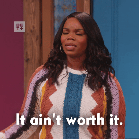 Aint Worth It The Ms Pat Show GIF