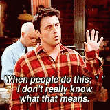 Confused Joey Air Quotes GIF