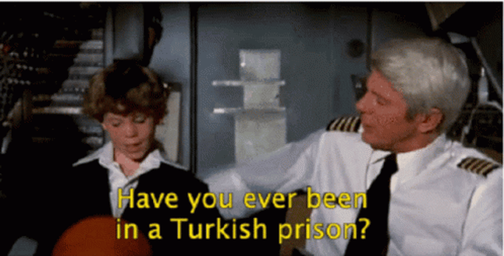 Airplane Movie Been Turkish Prison GIF