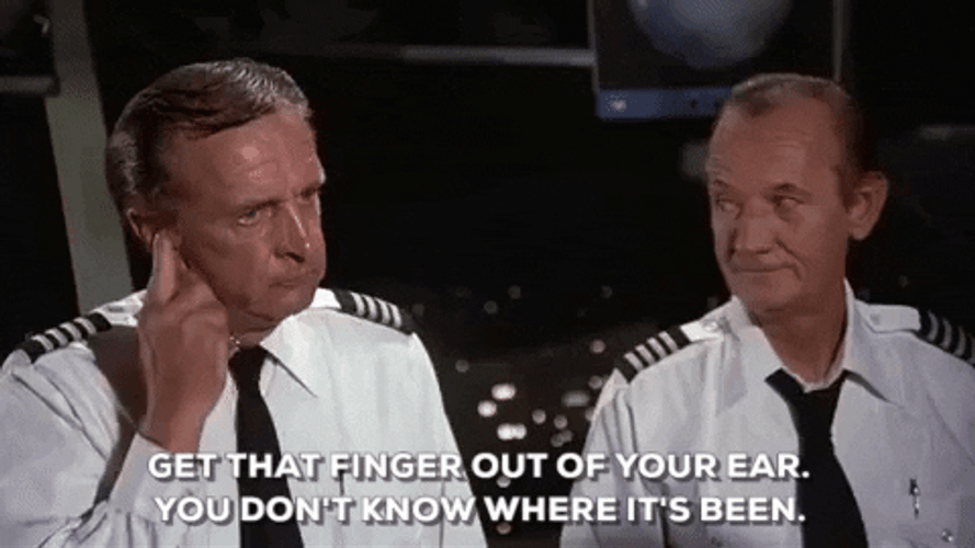 Airplane Movie Get That Finger Out GIF