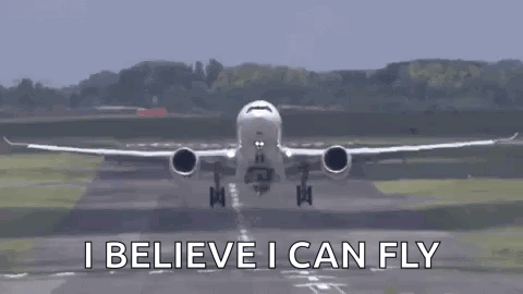 Airplane Taking Off I Believe I Can Fly