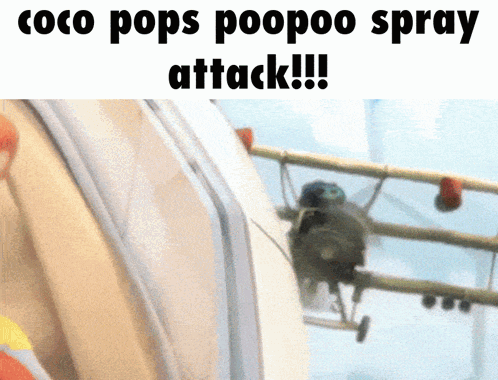 Airplane With Coco Pops Poopoo Spray Attack GIF