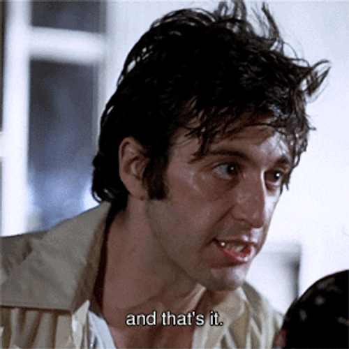 Al Pacino And That's It GIF