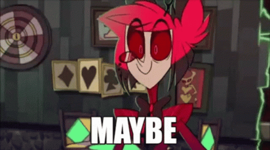 Alastor Saying Maybe GIF