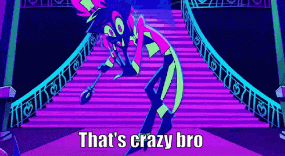Alastor Thats Crazy Bro But Who Asked GIF