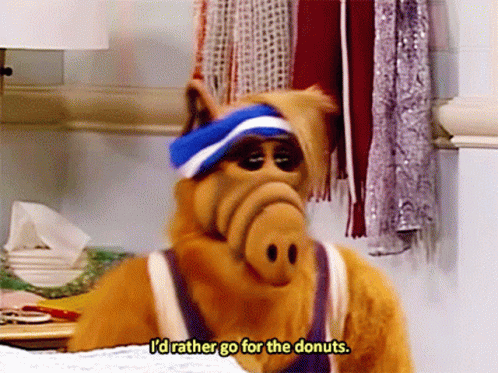 Alf Id Rather Go For The Donuts GIF