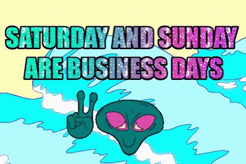 Alien Business Working Saturday GIF