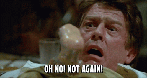 Alien Chestburster John Hurt Not Again GIF