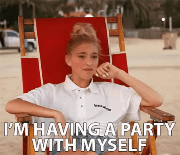 All Alone Im Having A Party With Myself GIF