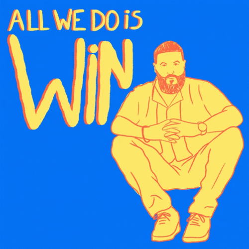 All I Do Is Win 498 X 498 Gif GIF