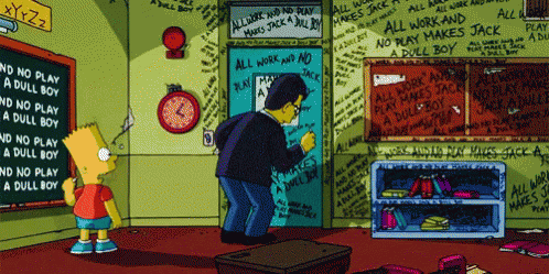 All Work And No Play The Simpsons GIF
