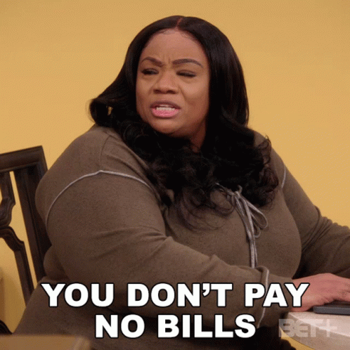 All Work And No Play Pays Bills GIF