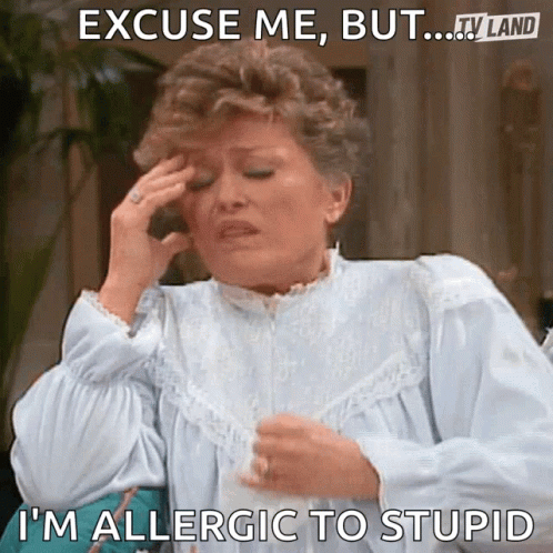 Allergies Excuse Me But I'm Allergic To Stupid GIF