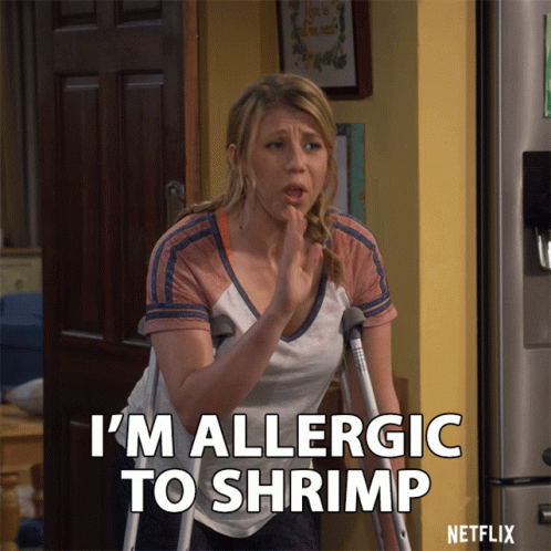 Allergies I'm Allergic To Shrimp GIF