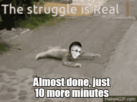 Almost Done Just 10 More Minutes GIF