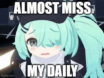 Almost Miss My Daily GIF