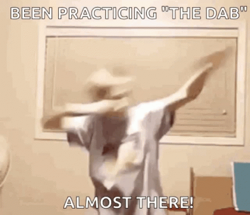 Almost There Kid Practicing Dab Meme GIF