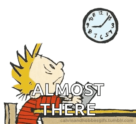 Almost There Watching Clock Calvin And Hobbes GIF