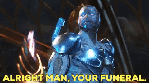Alright Blue Beetle Your Funeral GIF