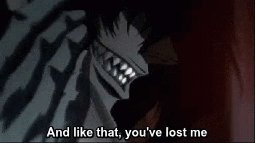 Alucard Hellsing You've Lost Me GIF