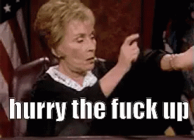 American Arbitrator Judge Judy Hurry Up GIF