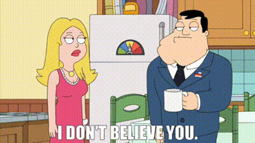 American Dad I Don't Believe You GIF