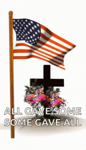 American Flag Cross Flowers All Gave Some Some Gave All