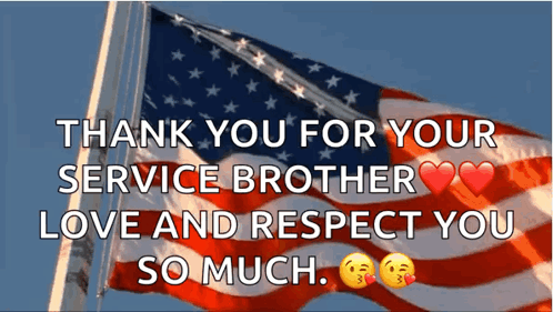 American Flag Thank You For Your Service Brother Love Respect