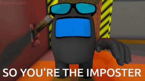 Among Us Character So You're The Impostor GIF