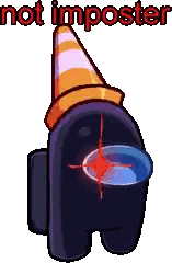 among us character with a cone on his head and the words " not imposter " above him