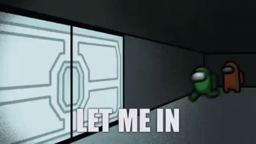 Among Us Panicking Let Me In Meme GIF