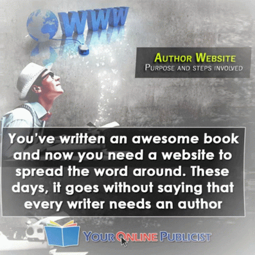 An Ad For Author Website Purpose And Steps Involved Shows A Man In A Hat GIF