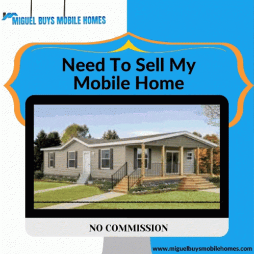 An Ad For Miguel Buys Mobile Homes Shows A Picture Of A House GIF