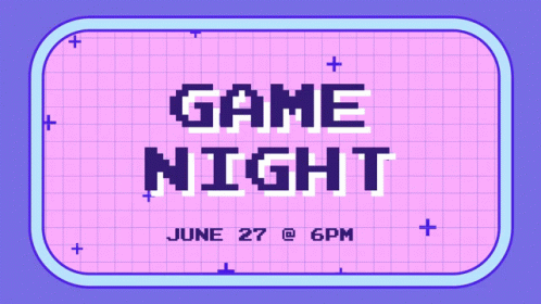 An Advertisement For A Game Night On June 27Th At 6Pm GIF