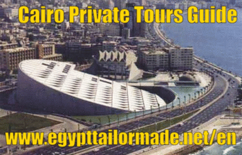 An Advertisement For Cairo Private Tours Guide Shows An Aerial View GIF
