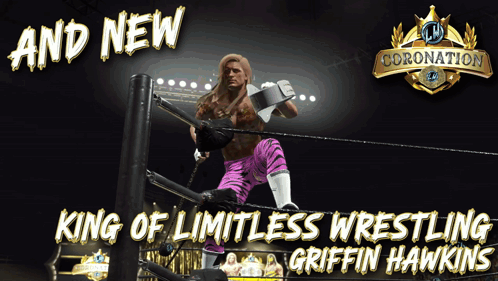 An Advertisement For Coronation King Of Limitless Wrestling GIF
