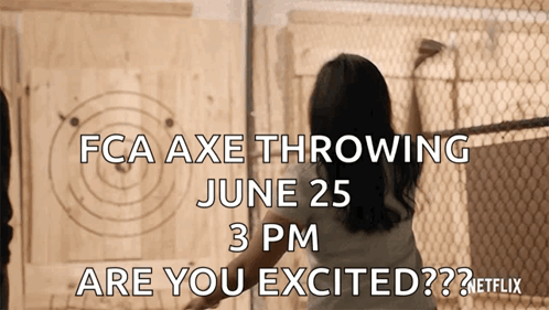 An Advertisement For Fca Axe Throwing On June 25Th GIF