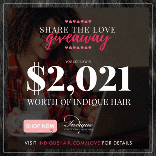 An Advertisement For Indicque Hair Extensions That Says Share The Love Giveaway GIF