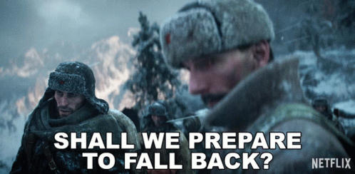 an advertisement for netflix shows two soldiers in the snow and says " shall we prepare to fall back "