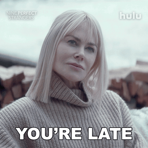 An Advertisement For Nine Perfect Strangers Shows A Woman Wearing A Sweater And Says You 'Re Late GIF