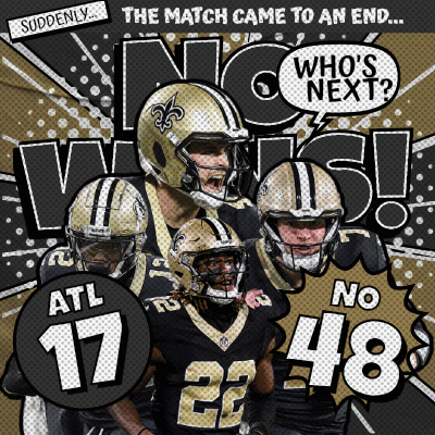An Advertisement For The New Orleans Saints Says That The Match Came To An End And Who 'S Next GIF