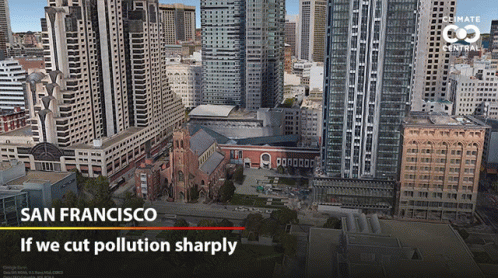 An Aerial View Of San Francisco With The Words " If We Cut Pollution Sharply " On The Bottom GIF