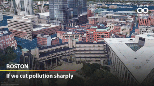 An Aerial View Of The City Of Boston With The Words " If We Cut Pollution Sharply " GIF