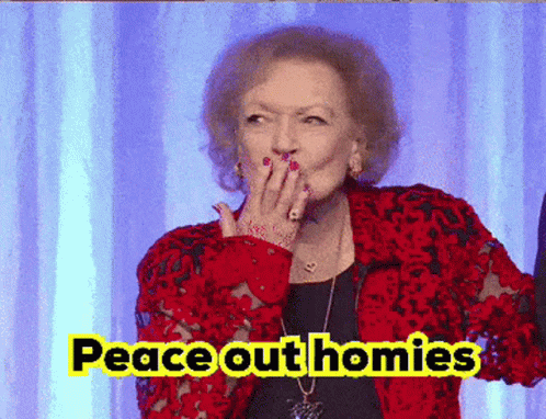 an elderly woman in a red jacket is covering her mouth with her hand and the words peace out homies are written above he